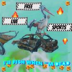 EDGE RADIO RECOMMENDED: Free Live Sports – ‘I’ll Fish When I’m Dead’