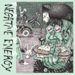 EDGE RADIO RECOMMENDED: TEENS – ‘Negative Energy’